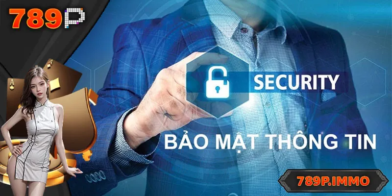 Độ tin cậy trong chính sách bảo mật của 789P