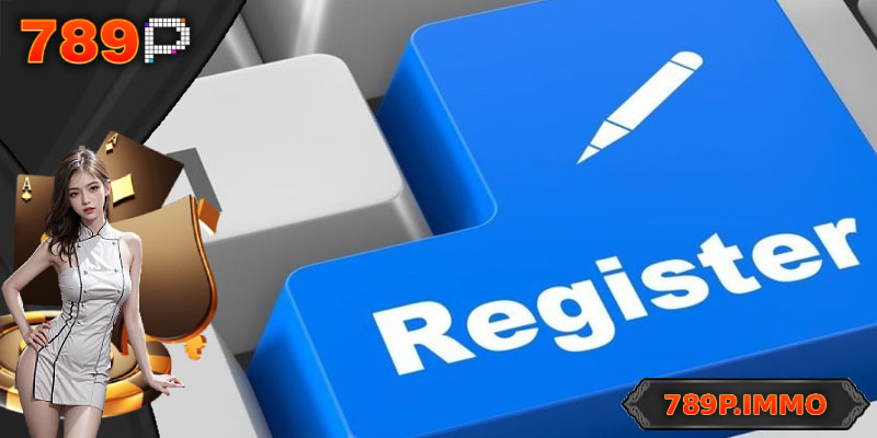 Tổng quan về đăng ký 789P